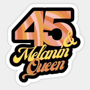 45th birthday woman 45 bday melanin queen Sticker